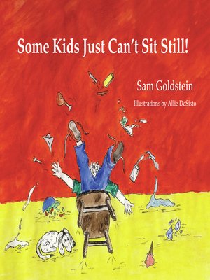 cover image of Some Kids Just Can't Sit Still!